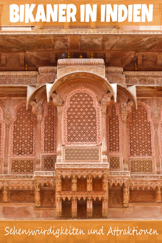 Die Sehenswürdigkeiten in Bikaner