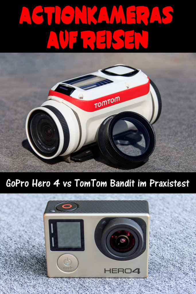 Actionkameras auf Reisen. Die Gopro vs. TomTom im Praxistest