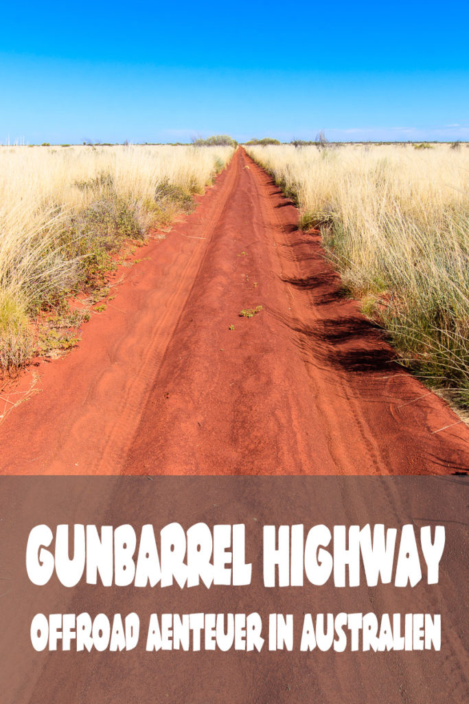 Der Gunbarrel Highway in Autralien ist ein Offroad Abenteuer