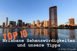 Read more about the article Top 10 Brisbane Sehenswürdigkeiten und unsere Tipps