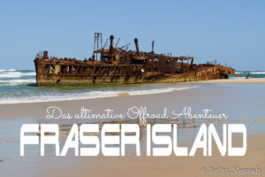 Read more about the article Fraser Island in Australien bietet das ultimative 4WD Abenteuer