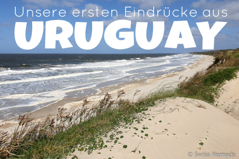 Unsere ersten Eindrücke aus Uruguay