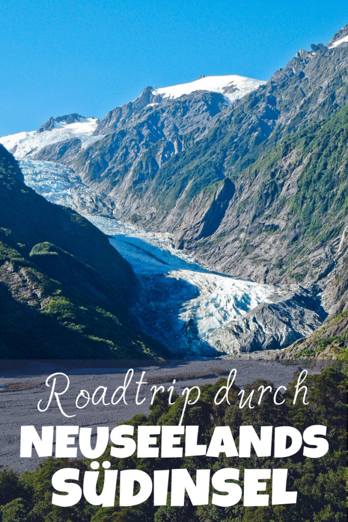 Roadtrip Neuseeland Südinsel Pinterest