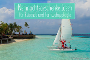 Mehr über den Artikel erfahren Weihnachtsgeschenke Ideen für Reisende und Fernwehgeplagte