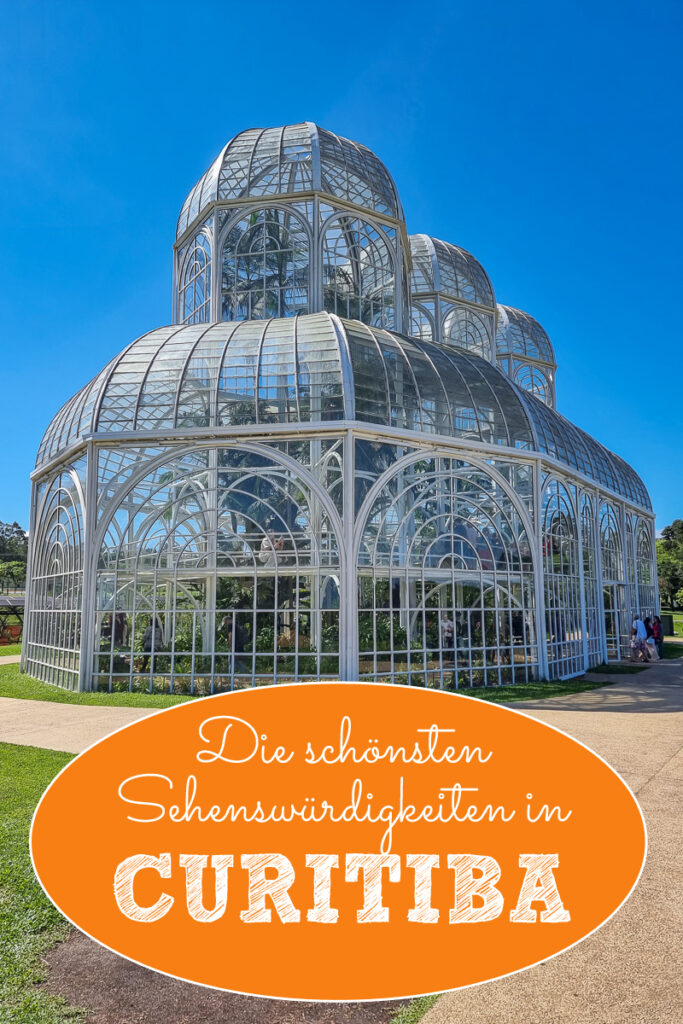 Curitiba Sehenswürdigkeiten in Brasilien